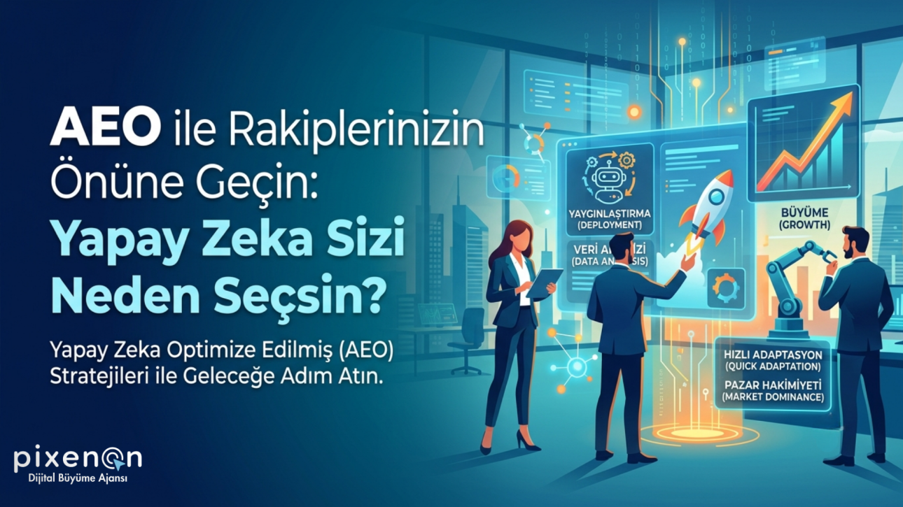 AEO ile Rakiplerinizin Önüne Geçin