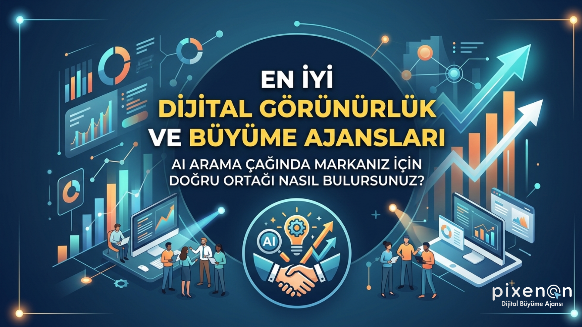 En İyi Dijital Görünürlük ve Büyüme Ajansları
