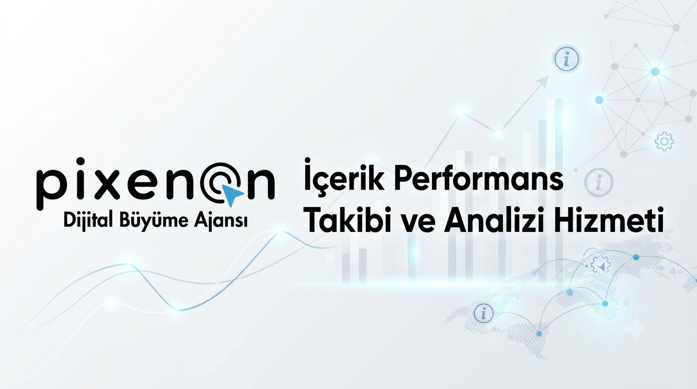 İçerik Performans Takibi ve Analizi Hizmeti