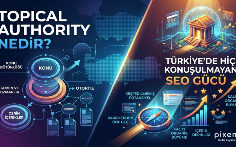 Topical Authority Nedir? Türkiye’de Hiç Konuşulmayan SEO Gücü