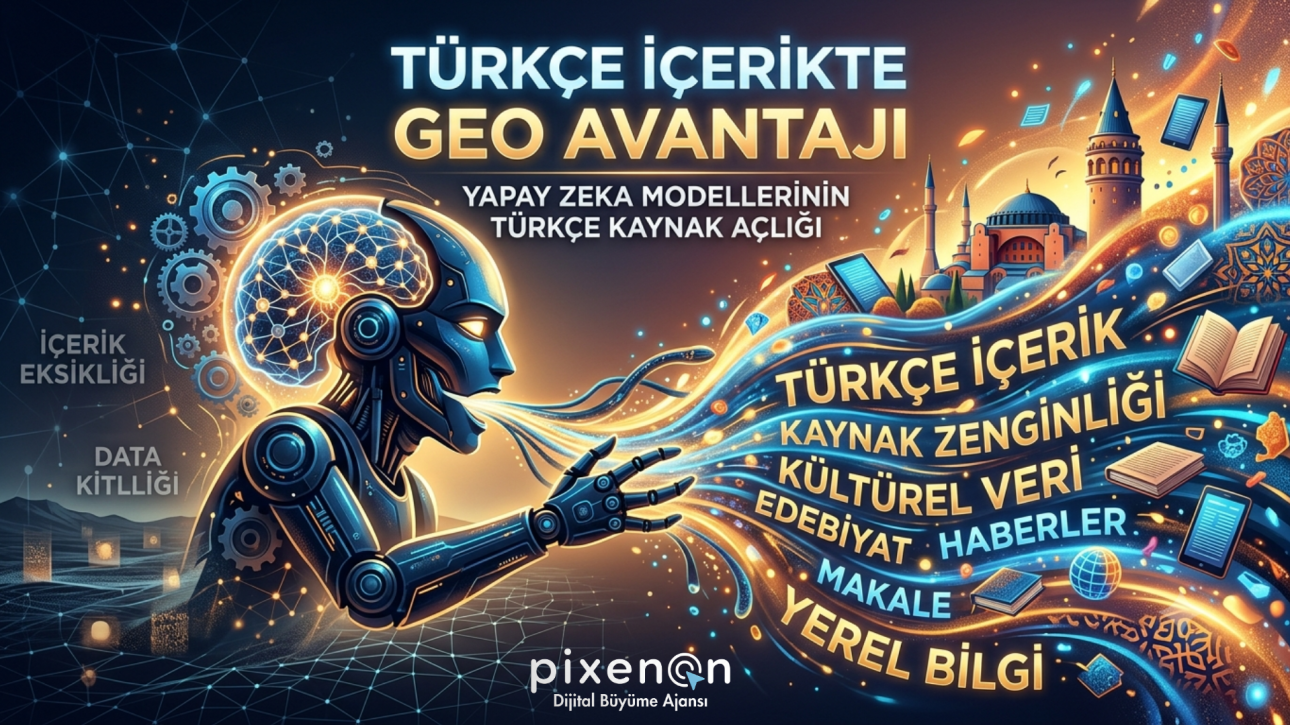 Türkçe İçerikte GEO Avantajı