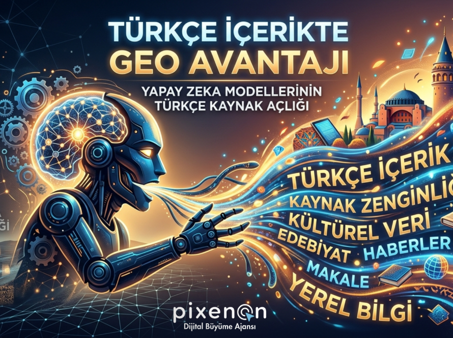 Türkçe İçerikte GEO Avantajı