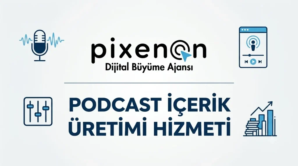 Podcast İçerik Üretimi Hizmeti | Pixenon