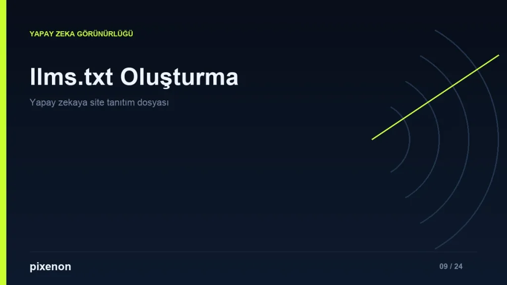 llms.txt Oluşturma Hizmeti - Pixenon