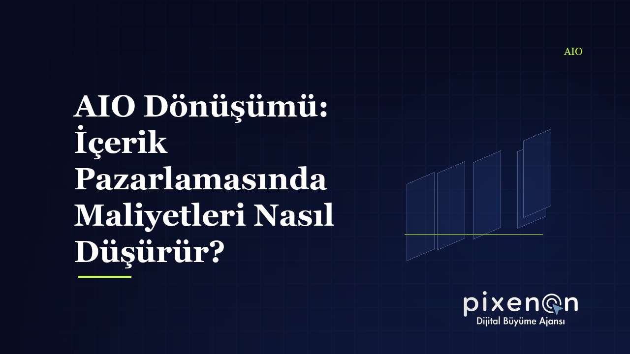 AIO Dönüşümü: 2026 Rehberi