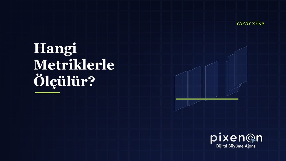 B2B Şirketler Hangi Metriklerle Ölçülür? rehberi ve uygulama adimlari