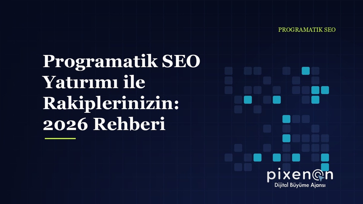 Programatik SEO Yatırımı
