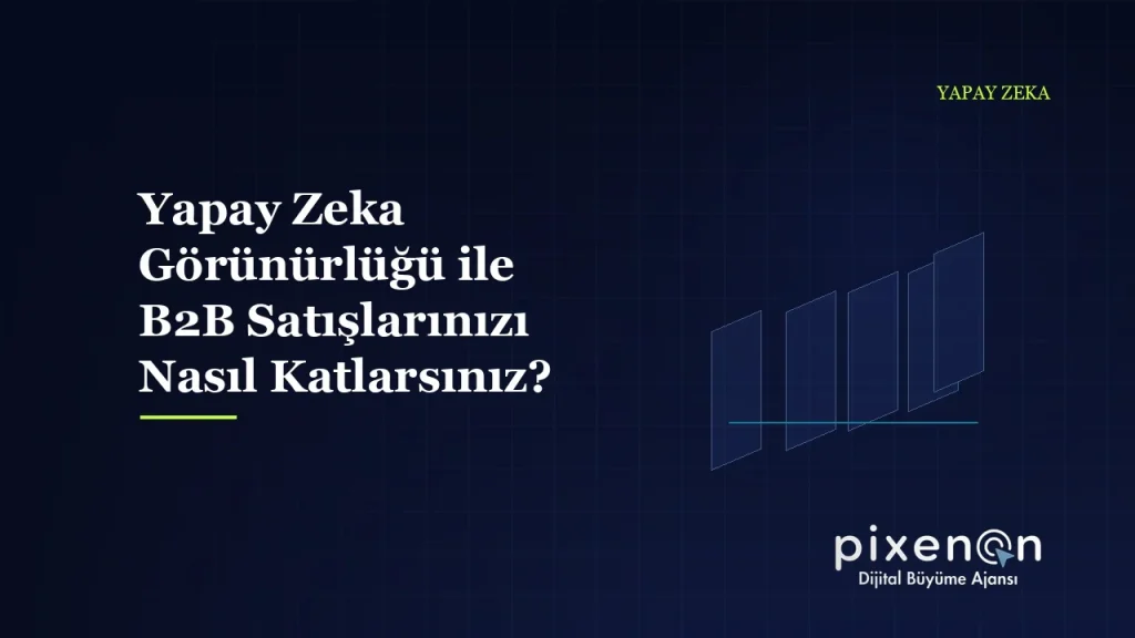 Yapay Zeka Görünürlüğü